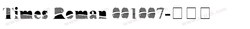 Times Roman 001007字体转换